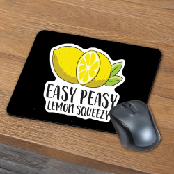 "Easy, Peasy, Lemon Squeezy" Egérpad