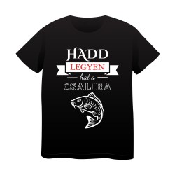 Tricou Negru Pescar ("Hadd legyen!")