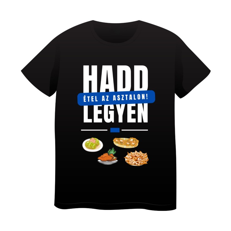 "Hadd legyen étel!" Fekete póló