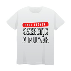 Tricou Alb Model 2 ("Hadd legyen!")