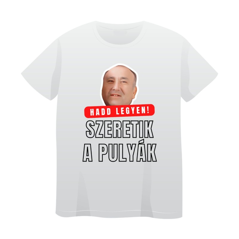 "Hadd legyen!" Fehér póló (3. modell)