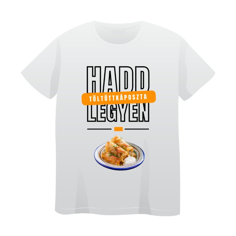 Tricou Alb Sarmale ("Hadd legyen!")