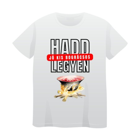 Tricou Alb Gulaș ("Hadd legyen!")