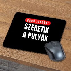 Mousepad Model 1 ("Hadd legyen!")