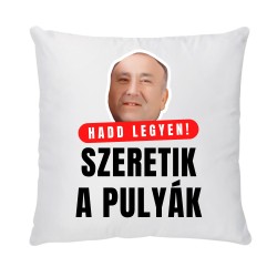 Pernă Model 2 ("Hadd legyen!")