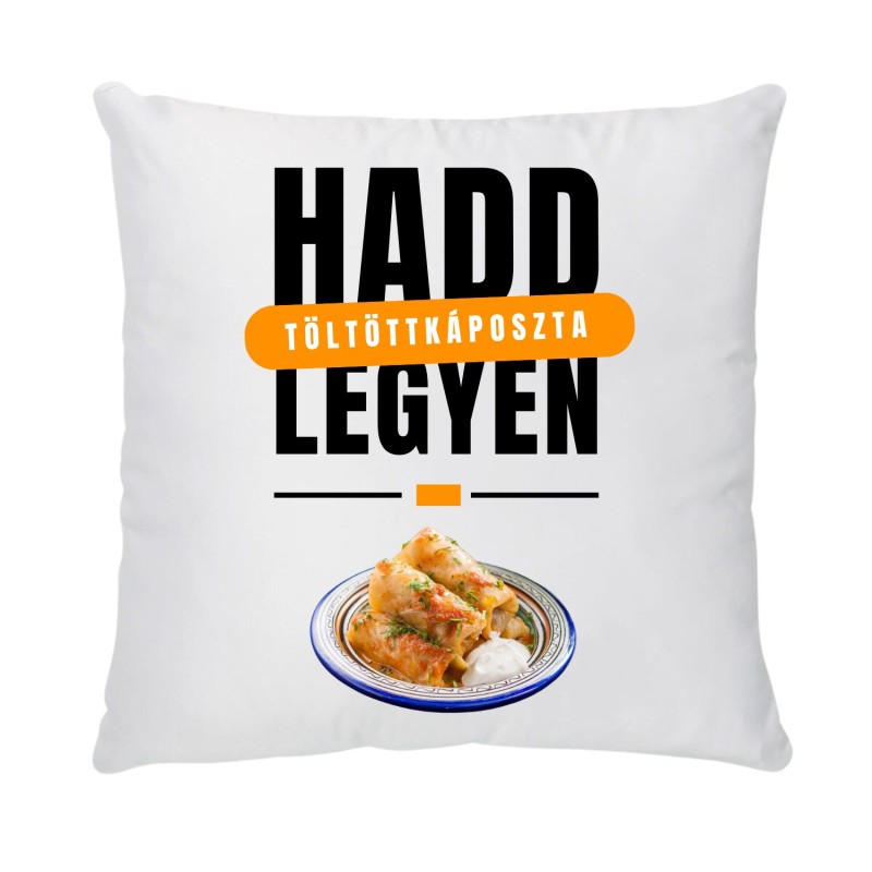 "Hadd legyen töltöttkáposzta!" Párna